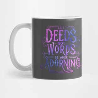 Let Deeds not Words be your Adorning - Baha'i Quotes Mug